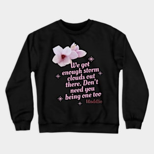 Sweet magnolia quote Crewneck Sweatshirt